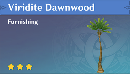 Genshin Impact - How to Get Viridite Dawnwood Furnishing