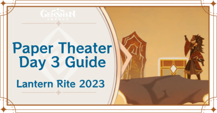 Genshin Impact - Paper Theater Day 3 Guide for Over Peaks