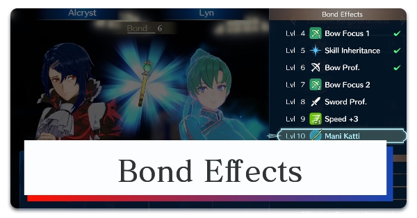 Fire Emblem Engage Bond Effects
