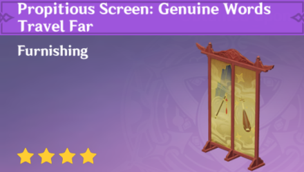 Genshin Impact - How to Get Propitious Screen: Genuine Words Travel Far Furnishing