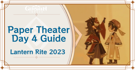 Genshin Impact - Paper Theater Day 4 Guide for Adeptus Ex