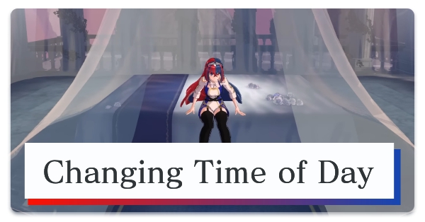 Fire Emblem Engage Time of Day
