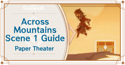 Genshin Impact - Across Mountains Scene 1 Guide