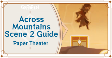 Genshin Impact - Across Mountains Scene 2 Guide