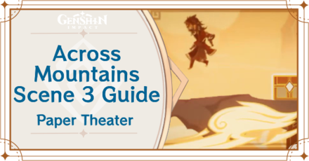 Genshin Impact - Across Mountains Scene 3 Guide