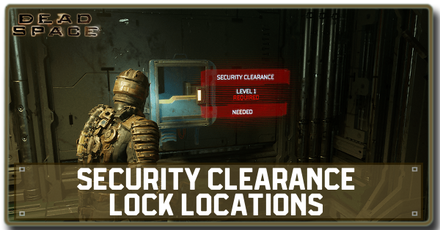 Dead Space Remake 2023 - Security Clearance Lock Top Banner