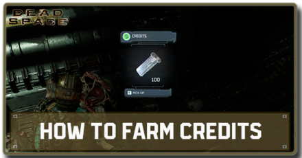 Dead Space Remake (2023) - How to Farm Credits