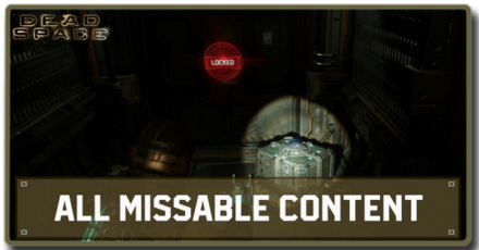 Dead Space Remake (2023) - All Missable Content