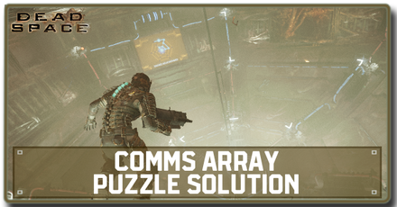 Dead Space Remake 2023 - Comms Array Puzzle Solution.png