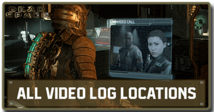 Dead Space Remake - All Video Log Locations