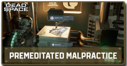 Dead Space Remake - Premeditated Malpractices