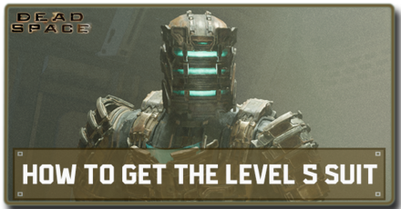 Dead Space Remake - How to Get the Leve 5 Suit