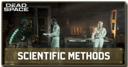 Dead Space Remake - Scientific Methods