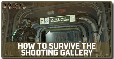 Dead Space Remake (2023) - How to Survive the Shooting Gallery