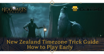 Hogwarts Legacy - New Zealand Timezone Trick Guide  How to Play Early