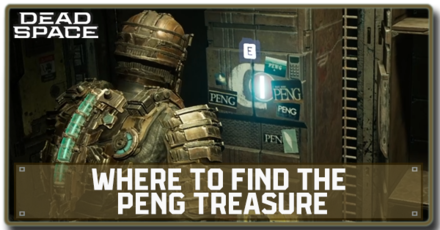Dead Space Remake - Where Is the Peng Treasure