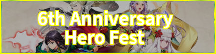 6th Anniversary Hero Fest