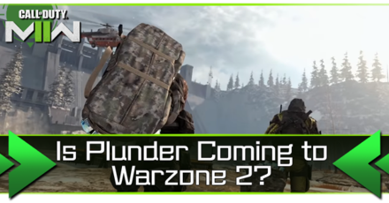Warzone 2.0 - Is Plunder Coming to Warzone 2 Banner