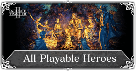 Octopath Traveler 2 List of Characters and All Playable Heroes
