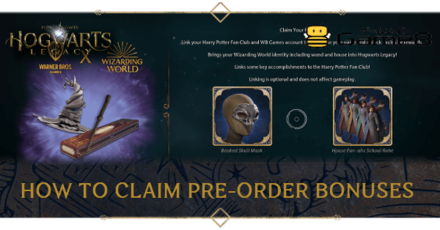 Hogwarts LEgacy - How to Claim Pre-order Bonuses