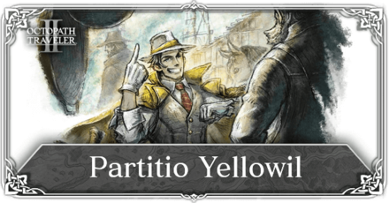 Octopath Traveler 2 Partitio Yellowil Day