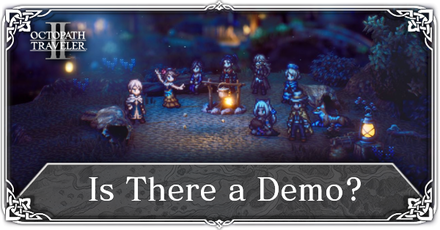 Octopath Traveler 2 - Is There a Demo