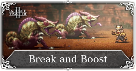 Octopath Traveler 2 - Break and Boost