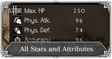 Octopath Traveler 2 - Stats and Attributes