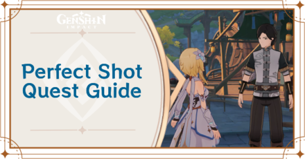 Genshin Impact - Perfect Shot Quest Walkthrough and Rewards