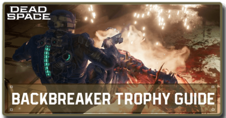 Dead Space Remake - Backbreaker Trophy Guide