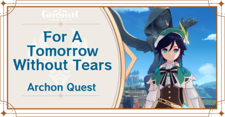 Genshin Impact - Archon Quest Prologue Act 2 - For A Tomorrow Without Tears