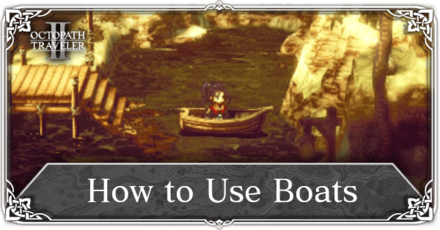 Octopath Traveler 2 - Boat and Canoe Guide
