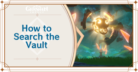 Genshin Impact - Search the Vault Guide