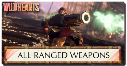 Wild Hearts - All Ranged Weapons