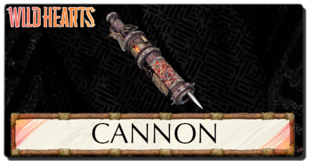 Wild Hearts - All Cannons and How to Use