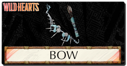 Wild Hearts - All Bows and How to Use