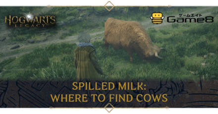 Hogwarts Legacy - Spilled Milk Where to Find Cows