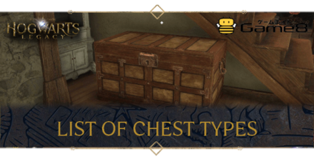 Hogwarts Legacy - List of Chest Types