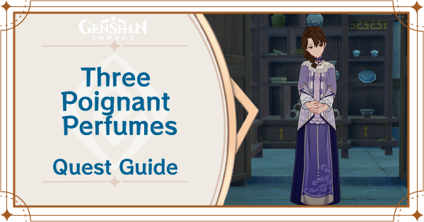 Genshin - Three Poignant Perfumes Quest