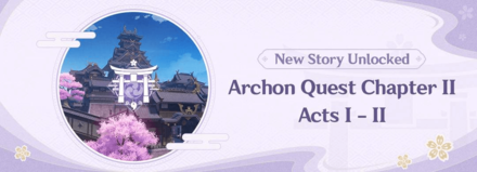 Genshin - Chapter 2 Act 2 Archon Quest