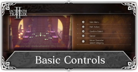 Octopath Traveler 2 - Basic Controls