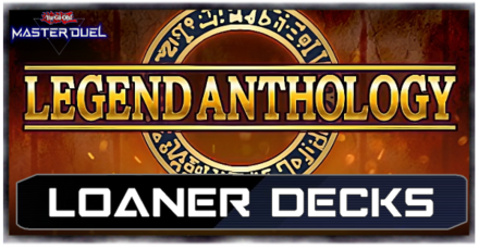 Master Duel - Legend Anthology Loaner Decks Top Image