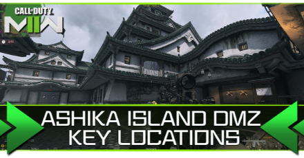 Warzone 2.0 - All Ashika Island DMZ Key Locations