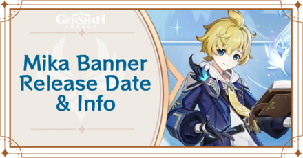 Genshin Impact - Mika Banner Dates in Phase 2 of Version 3.5