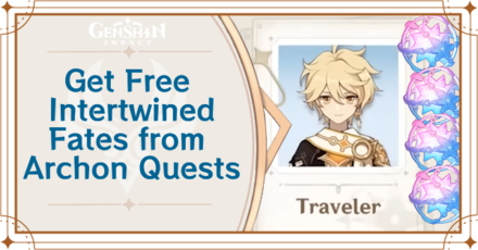 Genshin Impact - How to Get Free Intertwined Fates From Archon Quests