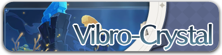 Genshin Impact - Vibro-Crystal