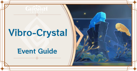 Genshin Impact - Vibro-Crystal Event Guide
