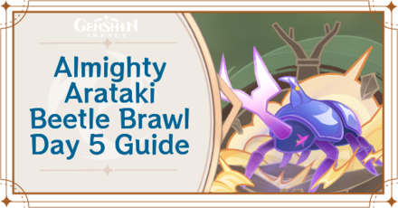 Genshin Impact - Almighty Arataki Beetle Brawl Day 5 Guide for Ironclad Beetle King.png