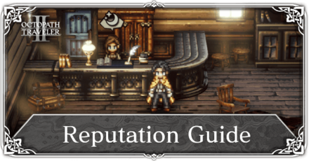 Octopath Traveler 2 - Reputation Guide