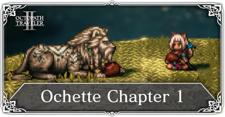 Octopath Traveler 2 - Ochette Chapter 1